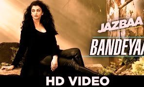 Bandeya Lyrics – Jazbaa – Jubin Nautiyal