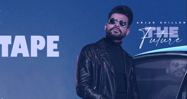 TAPE LYRICS – ARJAN DHILLON