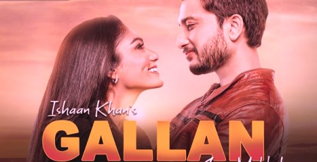 gallan-ishaan-khan