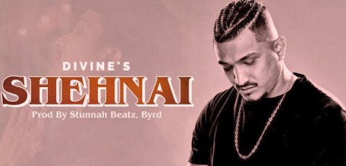 SHEHNAI LYRICS – DIVINE