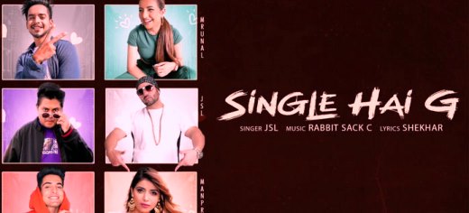 SINGLE HAI G LYRICS – JSL SINGH