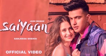 SAIYAAN LYRICS – JASS MANAK