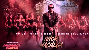 SHOR MACHEGA LYRICS – MUMBAI SAGA | YO YO HONEY SINGH