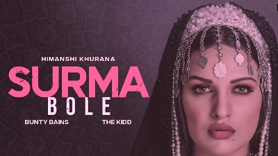 SURMA BOLE LYRICS – HIMANSHI KHURANA