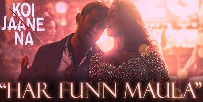 HAR FUNN MAULA LYRICS – KOI JAANE NA
