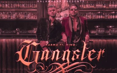 Gangster Lyrics by Karma and King from brand new Hindi song