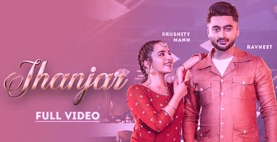 Jhanjar Lyrics by Ravneet from latest Punjabi song