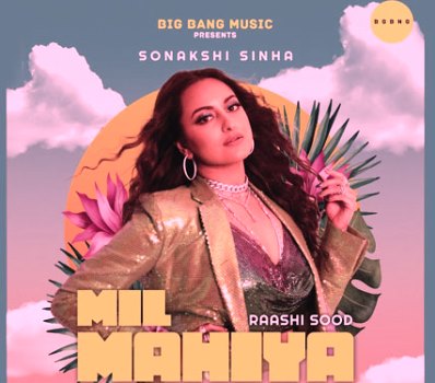Mil Mahiya Lyrics song sung by Raashi Sood