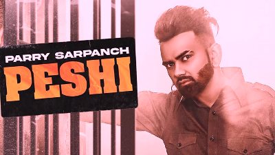 Peshi Lyrics by Parry Sarpanch