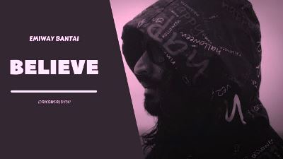 Believe Lyrics Song Sung by Emiway