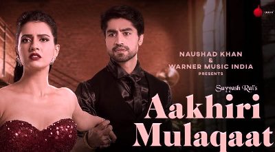 Aakhiri Mulaqaat Lyrics by Suyyash Rai