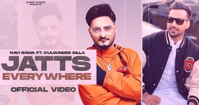 Jatts Everywhere Lyrics by Navi Bawa, Kulwinder Billa