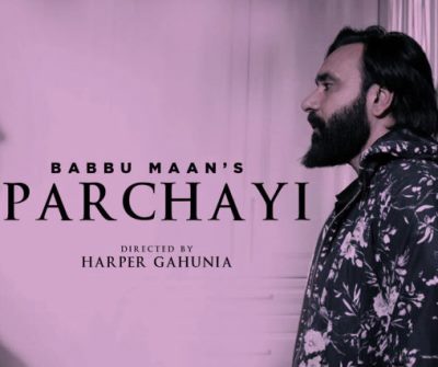 Parchayi Lyrics by Babbu Maan