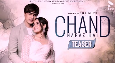 Chand Naraz Hai Lyrics sung By Abhi Dutt