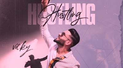 Hustling Lyrics sung By Vicky