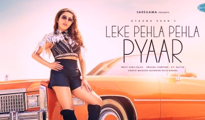 Leke Pehla Pehla Pyar Lyrics sung By Ayaana Khan