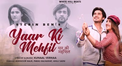 Yaar Ki Mehfil Lyrics sung By Stebin Ben