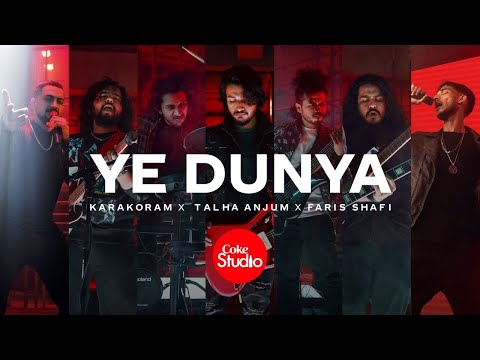 Ye Dunya Lyrics sung By Adnan Dhool, Xulfi, Talha Anjum, Sherry Khattak