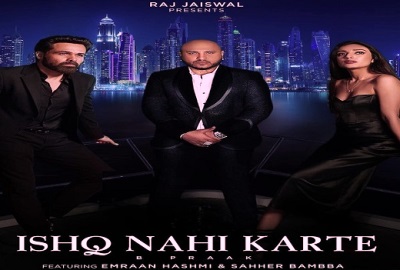 Ishq Nahi Karte Lyrics sung By B Praak
