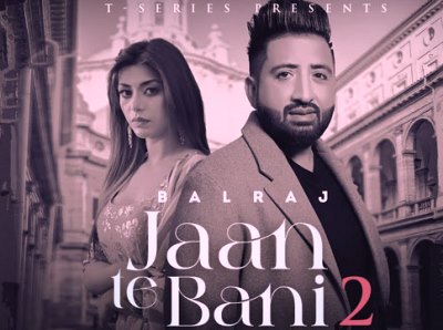 Jaan Te Bani 2 Lyrics sung By Balraj, Nawab, Meenakshi