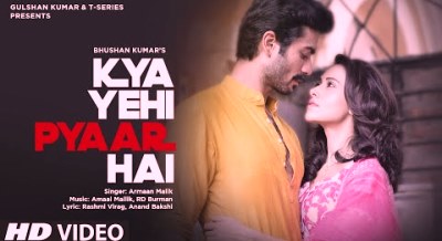 Kya Yehi Pyaar Hai Lyrics sung By Armaan Malik is Latest Hindi Romantic Song (2022).