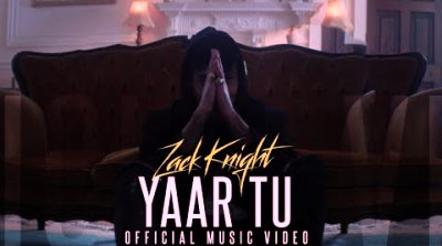 Yaar Tu Lyrics sung By Zack Knight