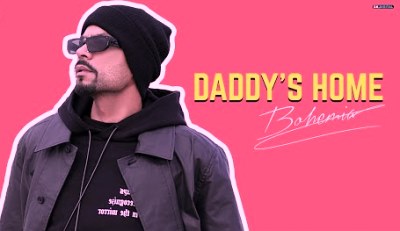 Daddy's Home Lyrics sung by Bohemia, J Hind