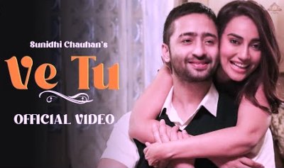 Ve Tu Lyrics sung By Sunidhi Chauhan