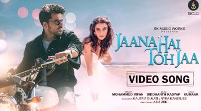 Jaana Hai Toh Jaa Lyrics sung by Mohammed Irfan