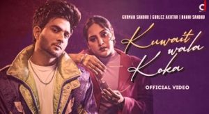 Kuwait Wala Koka Lyrics sung by Gurman Sandhu, Gurlez Akhtar