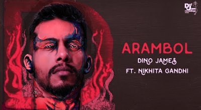 Arambol Lyrics sung by Dino James, Nikhita Gandhi