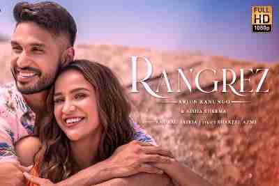 Rangrez Lyrics in Hindi + English (रंगरेज़ Lyrics) sung by Arjun Kanungo
