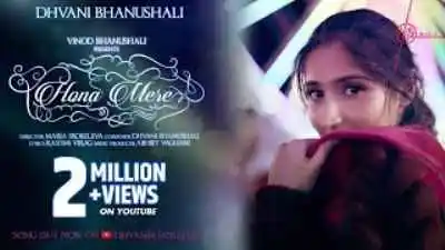 Hona Mere Lyrics (होना मेरे Hona Mere Lyrics in Hindi) sung by Dhvani Bhanushali
