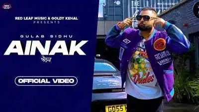 Ainak Lyrics sung by Gulab Sidhu