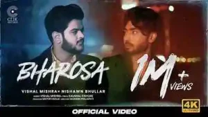 Bharosa Lyrics in English sung by Vishal Mishra, Nishawn Bhullar