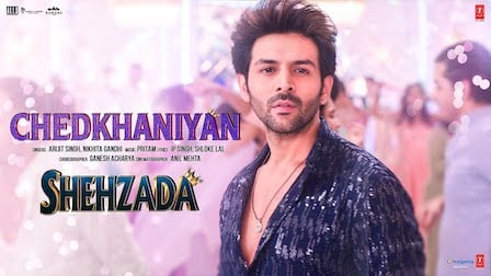 Chedkhaniyaan Lyrics - Shehzada | Arijit Singh